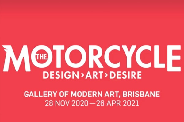 “THE MOTORCYCLE. DESIGN, ART, DESIRE”: OMAGGIO ALLA MOTOCICLETTA NELLA GRANDE MOSTRA ALLA GALLERY OF MODERN ART DI BRISBANE